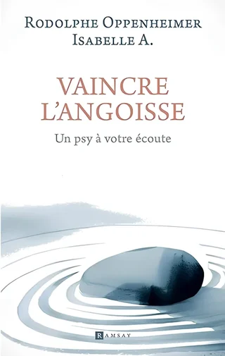 Couverture du livre « Vaincre l’angoisse — Un psy à votre écoute »
