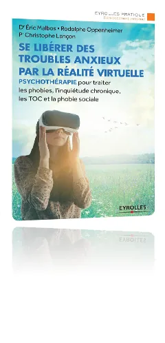 Couverture du livre « Se libérer des troubles anxieux par la réalité virtuelle »