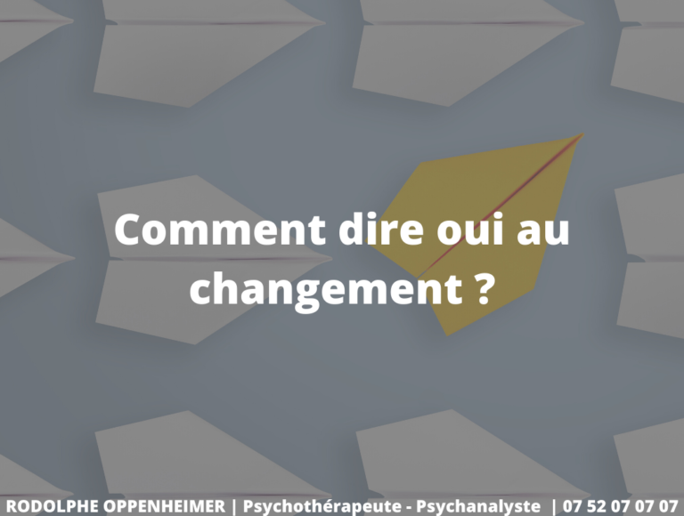 Read more about the article Comment dire oui au changement ?