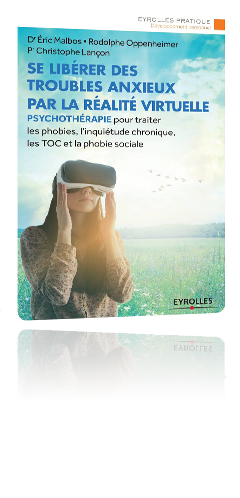 Se libérer des troubles anxieux par la réalité virtuelle