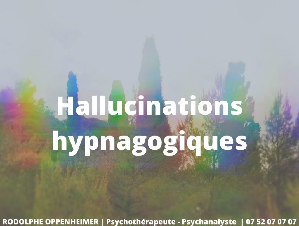 Hallucinations hypnagogiques