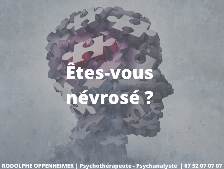 Êtes-vous névrosé ?