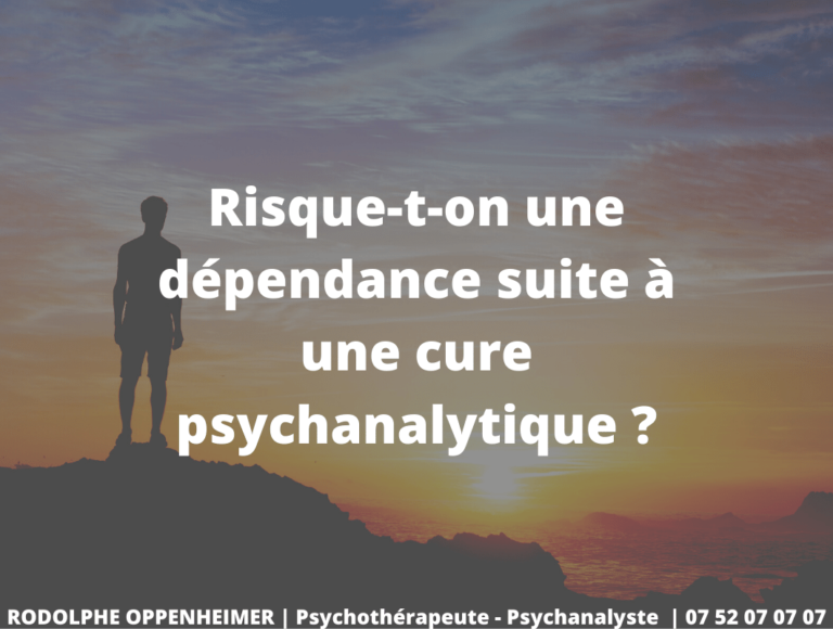 Read more about the article Risque-t-on une dépendance suite à une cure psychanalytique ?