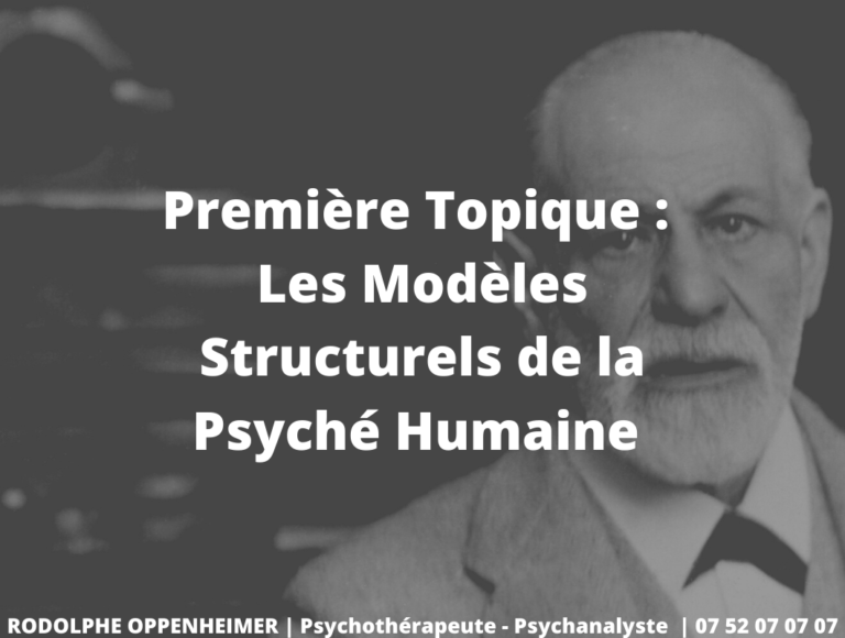 Read more about the article Première topique : les modèles structurels de la psyché humaine
