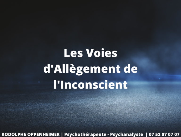 Read more about the article Les voies d’allègement de l’inconscient
