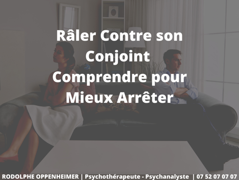 Râler contre son conjoint, comprendre pour mieux arrêter