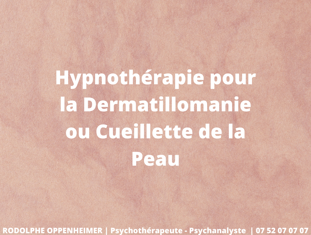 Read more about the article Hypnothérapie pour la Dermatillomanie ou Cueillette de la Peau