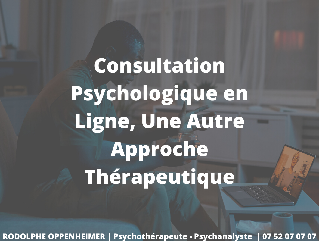 Consultation Psychologique en Ligne, Une Autre Approche Thérapeutique