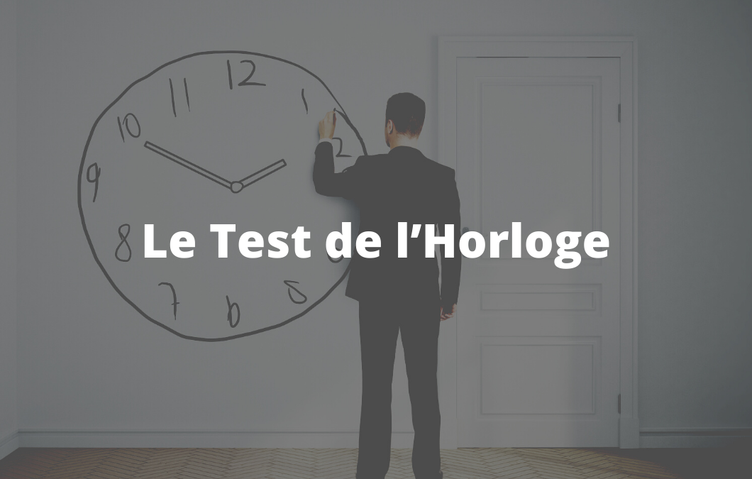 Le Test de l’Horloge