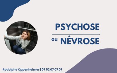 Différence entre Névrose et Psychose ?