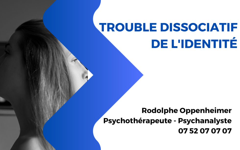Le Trouble Dissociatif de l'identité - TID - Rodolphe Oppenheimer