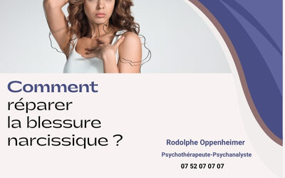 Comment réparer la blessure narcissique ?