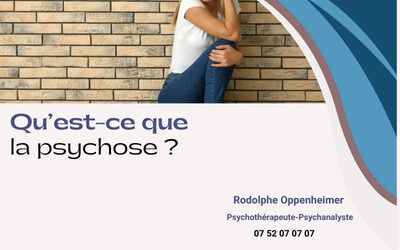 Qu’est-ce que la psychose ?