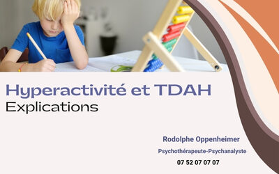 Hyperactivité/TDAH : explications