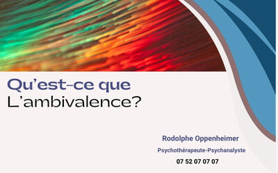 Qu’est-ce que L’ambivalence?